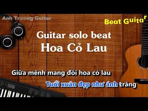 #2023 Karaoke Hoa Cỏ Lau - Phong Max Guitar Solo Beat Acoustic | Anh ...