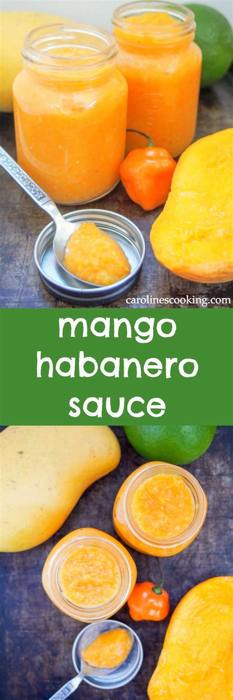 Mango habanero sauce - Caroline's Cooking