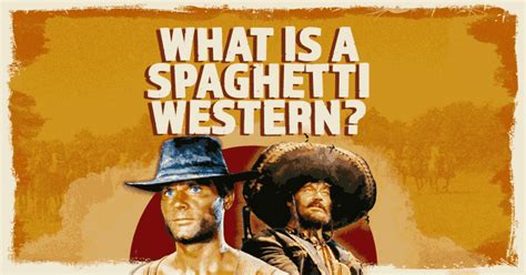 What on Earth Is a "Spaghetti Western"? The Movie Genre You Didn't Know ...