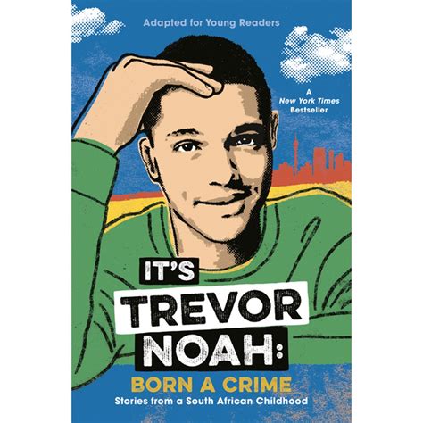 It's Trevor Noah: Born a Crime : Stories from a South African Childhood ...