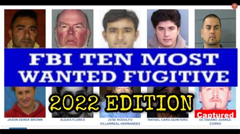 FBI 10 MOST WANTED FUGITIVES - 2022 EDITION - YouTube