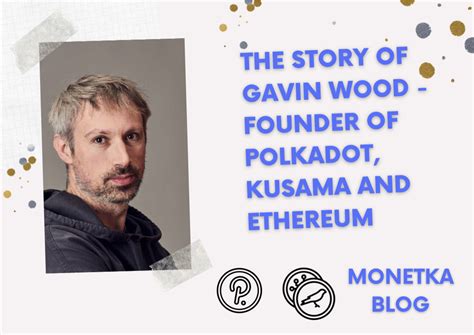 Gavin Wood - Founder of Polkadot, Kusama and Ethereum