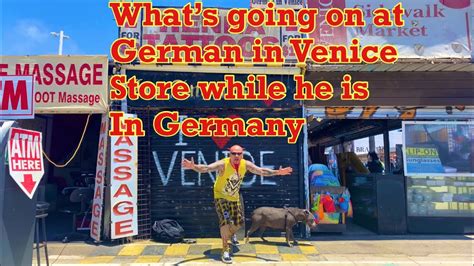 What’s going on at German in Venice store while he is in Germany - YouTube