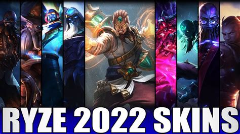 ALL RYZE SKINS 2022 | Including Guardian of the Sands Ryze - YouTube