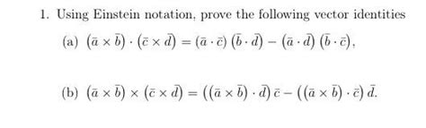 Solved 1. Using Einstein notation, prove the following | Chegg.com