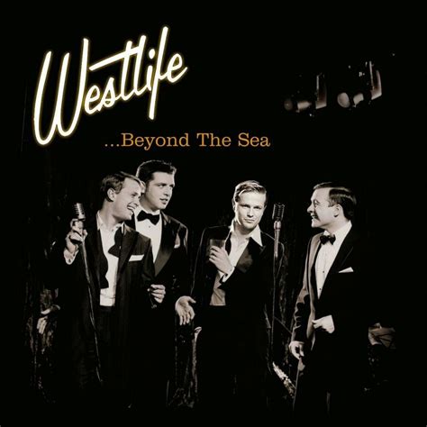 Westlife – Beyond The Sea Lyrics | Genius Lyrics