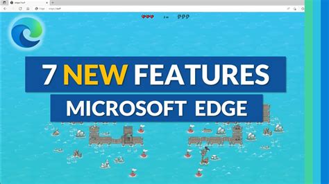 Top 7 Microsoft Edge new features for 2022 - YouTube