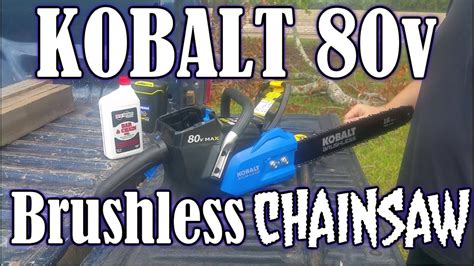 Kobalt 80V Brushless Chainsaw - Unboxing and Initial Reaction - YouTube