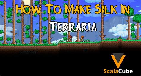 How to Make Silk in Terraria - Scalacube