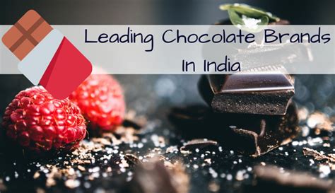 Top 10 Leading Chocolate Brands In India (2024)