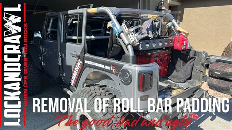 Jeep Wrangler JK removal of roll cage padding The Good, the Bad and the ...