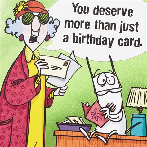 Maxine™ You Deserve More Funny Birthday Card - Greeting Cards - Hallmark