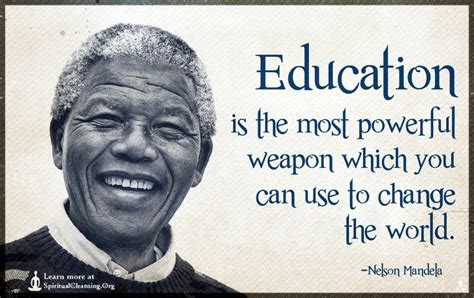 Nelson Mandela Education Quote Education Is The Most Powerful Weapon ...