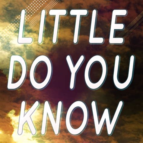 Little Do You Know Song Download: Little Do You Know MP3 Song Online ...