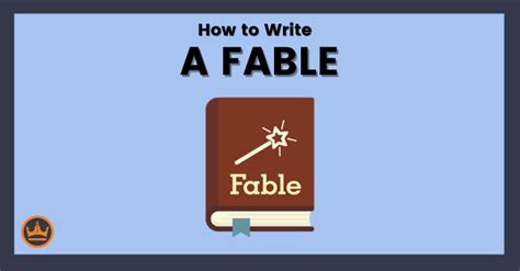 How to Write a Fable: Definition, Tips, and How to Publish