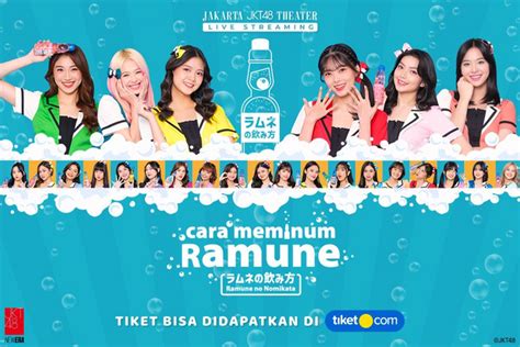 Tiket Cara Meminum Ramune oleh JKT48 – 10 Maret 2023 (Pukul 19.00 WIB ...