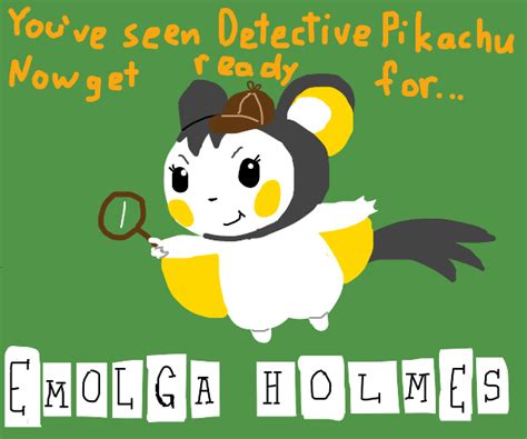 Detective Pikachu? No. Emolga Holmes! - Drawception