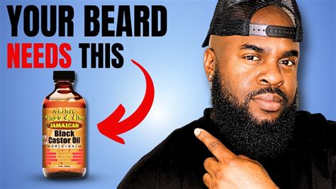 Your Beard Needs Jamaican Black Castor Oil | Men's Grooming & Hair ...