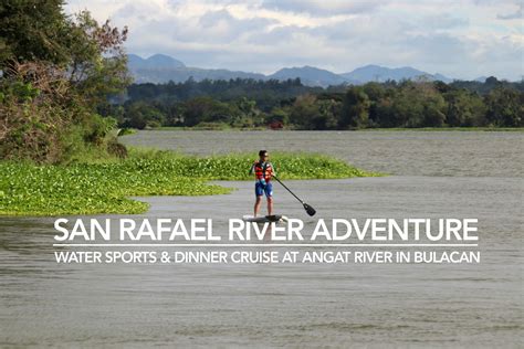 Water Sports & Dinner Cruise on the Angat River at San Rafael River ...