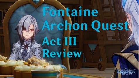 Big Setup! Fontaine Archon Quest Act III Story Review Analysis (Genshin ...