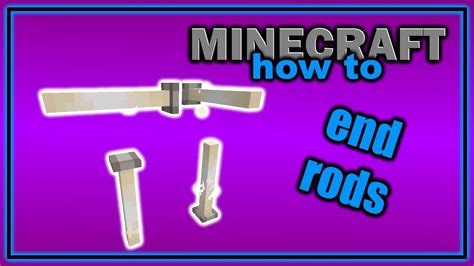 How to Find, Craft and Use End Rods in Minecraft! | Easy Minecraft ...