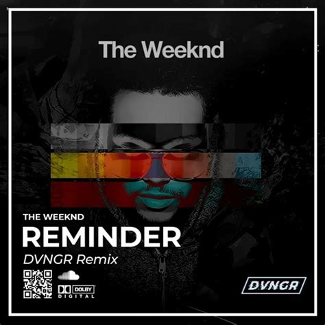 Stream The Weeknd - Reminder (DVNGR Remix) by DVNGR | Listen online for ...