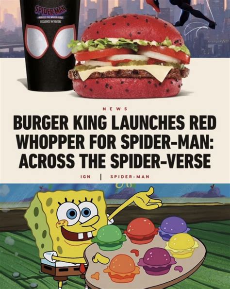 Red 40 Whopper meme | Spider-Verse Whopper / Red 40 Whopper | Know Your ...