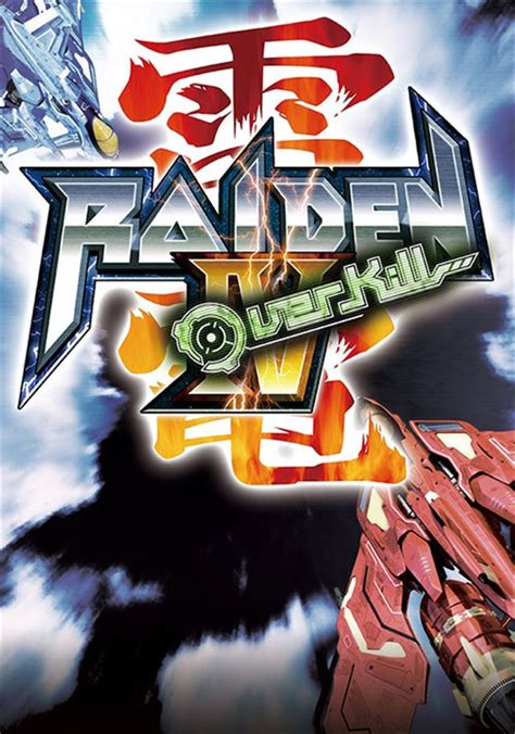 Raiden IV: OverKill - GameRell