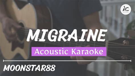 Migraine - Acoustic Karaoke (Moonstar88) - YouTube