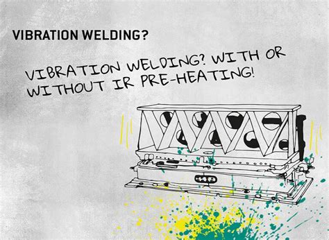 Understanding the Process of Vibration Plastic Welding