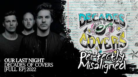 Our Last Night - Decades of Covers [Full EP Stream] - YouTube