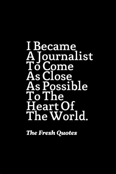 Journalism. Yay Or Nay? | Journalism quotes, Journalist quotes, Quotes