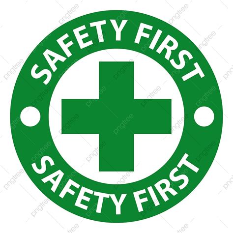 Safety First Sign Clipart Transparent PNG Hd, Safety First Sign On ...