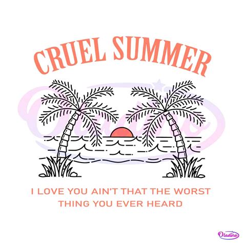 Cruel Summer Lyrics Taylor Song SVG Graphic Design Files - Oladino