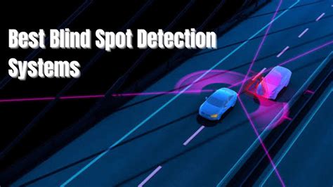 Top 15 Best Blind Spot Detection Systems - blindspotmonitor