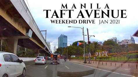 Taft Avenue | MANILA DASHCAM | Weekend Drive January 2021 | Maynila ...