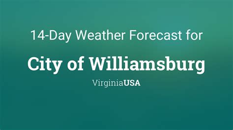 City of Williamsburg, Virginia, USA 14 day weather forecast