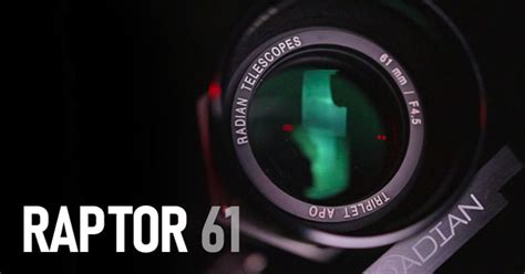 Radian Raptor 61 Review | The Portable Astrophotography Telescope