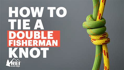 Rock Climbing: How to Tie a Double Fisherman’s Knot - YouTube