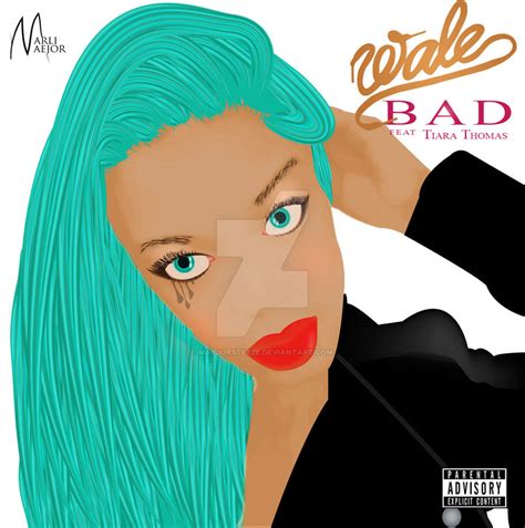 Wale Bad Cover by maejorsteeze on DeviantArt