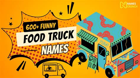 600+ Funny Food Truck Names! - Names Crunch