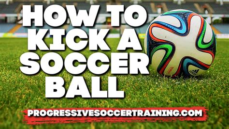 How To Kick A Soccer Ball - The Ultimate Guide To Soccer Kicks!