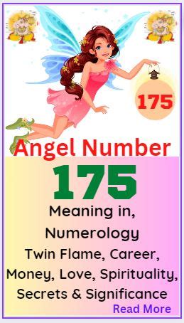 175 Angel Number Meaning, Twin Flame, Love and Money