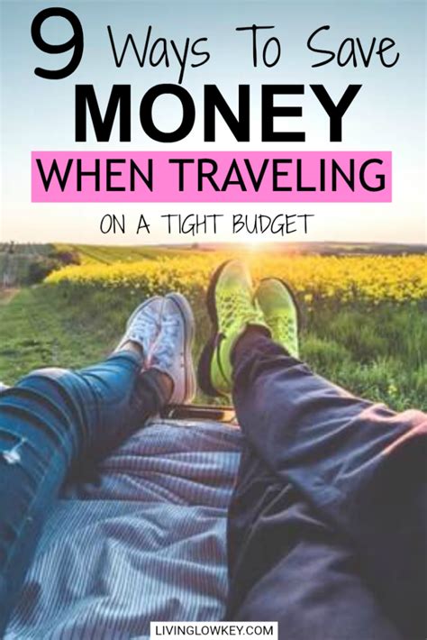 Save Money While Traveling On A Tight Budget With These 9 Simple Tips