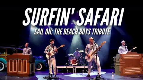 Surfin' Safari - Live by Sail On: The Beach Boys Tribute - YouTube