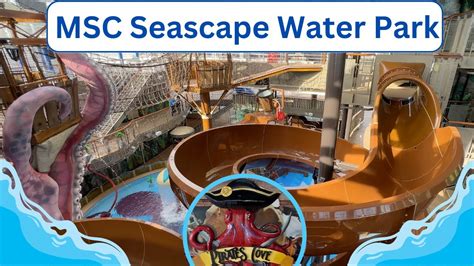 MSC Seascape Waterpark - Pirate Cove # Cruise#msccruises - YouTube