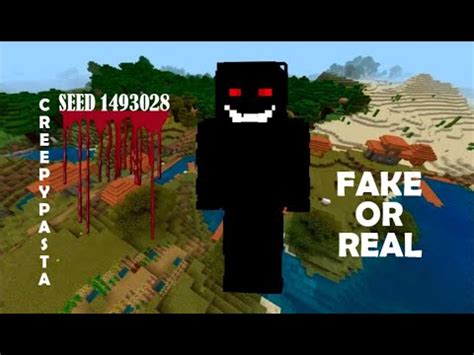 Creepypasta seed 1493028 is REAL or FAKE? - YouTube