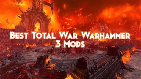 Best Total War Warhammer 3 Mods 2024 - Pillar Of Gaming