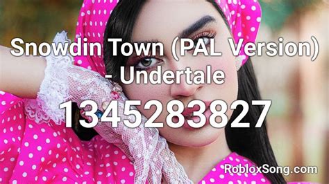 Snowdin Town (PAL Version) - Undertale Roblox ID - Roblox music codes