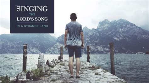 Singing the Lord's Song in a Strange Land - Vol 1 Archives - Back to ...